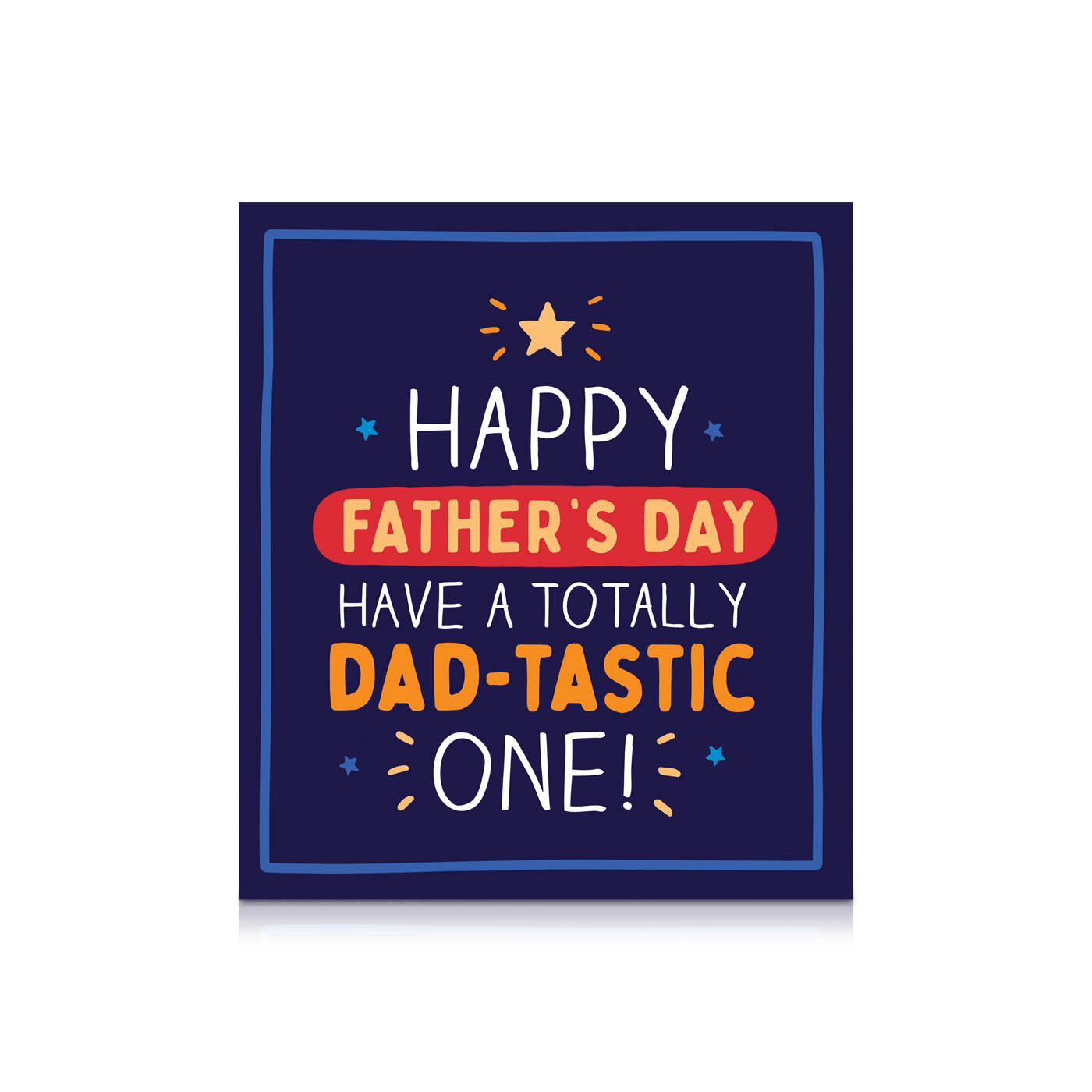 Pigment Happy Father's Day Have a Totally Dad-Tastic One Card